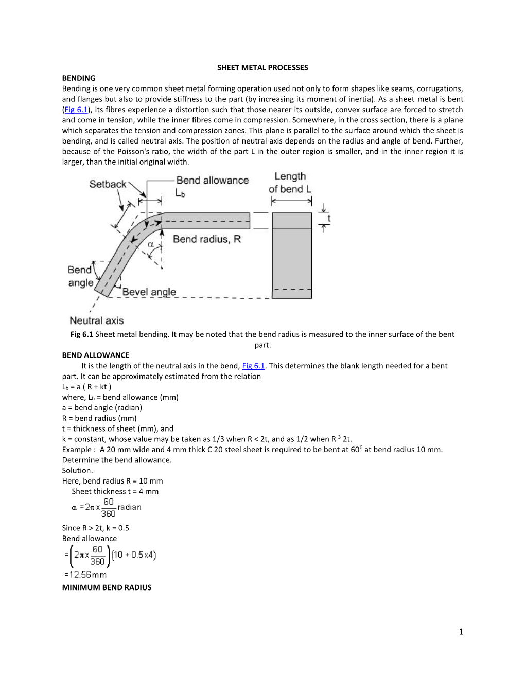 SHEET METAL PROCESSES BENDING Bending Is One