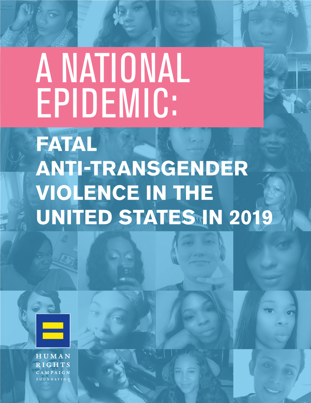 A National Epidemic: Fatal Anti-Transgender Violence in the United States in 2019 from President Alphonso David