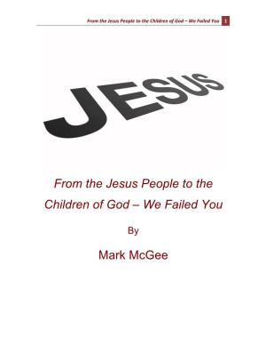 From the Jesus People to the Children of God – We Failed You 1