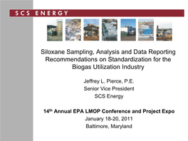 Siloxane Sampling, Analysis and Data Reporting Recommendations on Standardization for the Biogas Utilization Industry