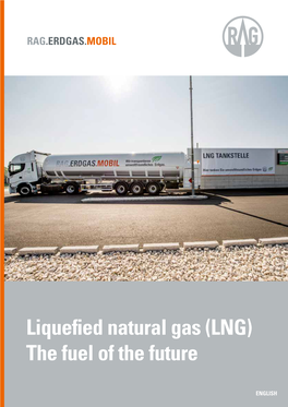 Liquefied Natural Gas (LNG) the Fuel of the Future