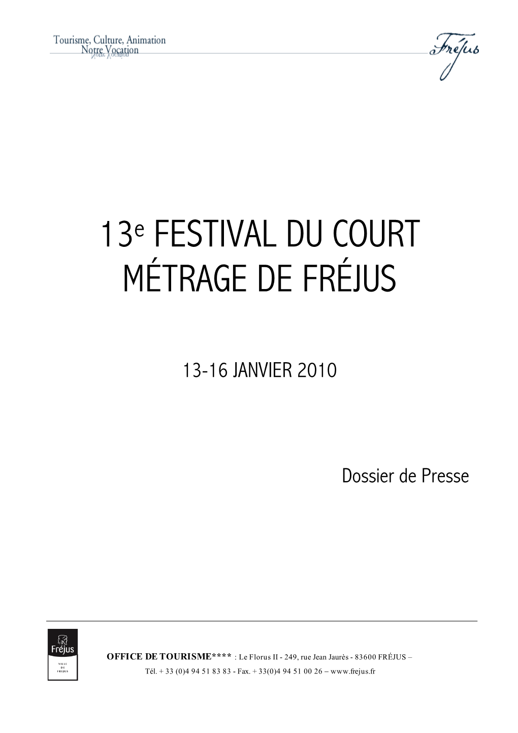 13E FESTIVAL DU COURT MÉTRAGE DE FRÉJUS