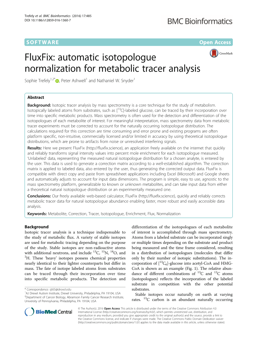 Automatic Isotopologue Normalization for Metabolic Tracer Analysis Sophie Trefely1,2* , Peter Ashwell1 and Nathaniel W