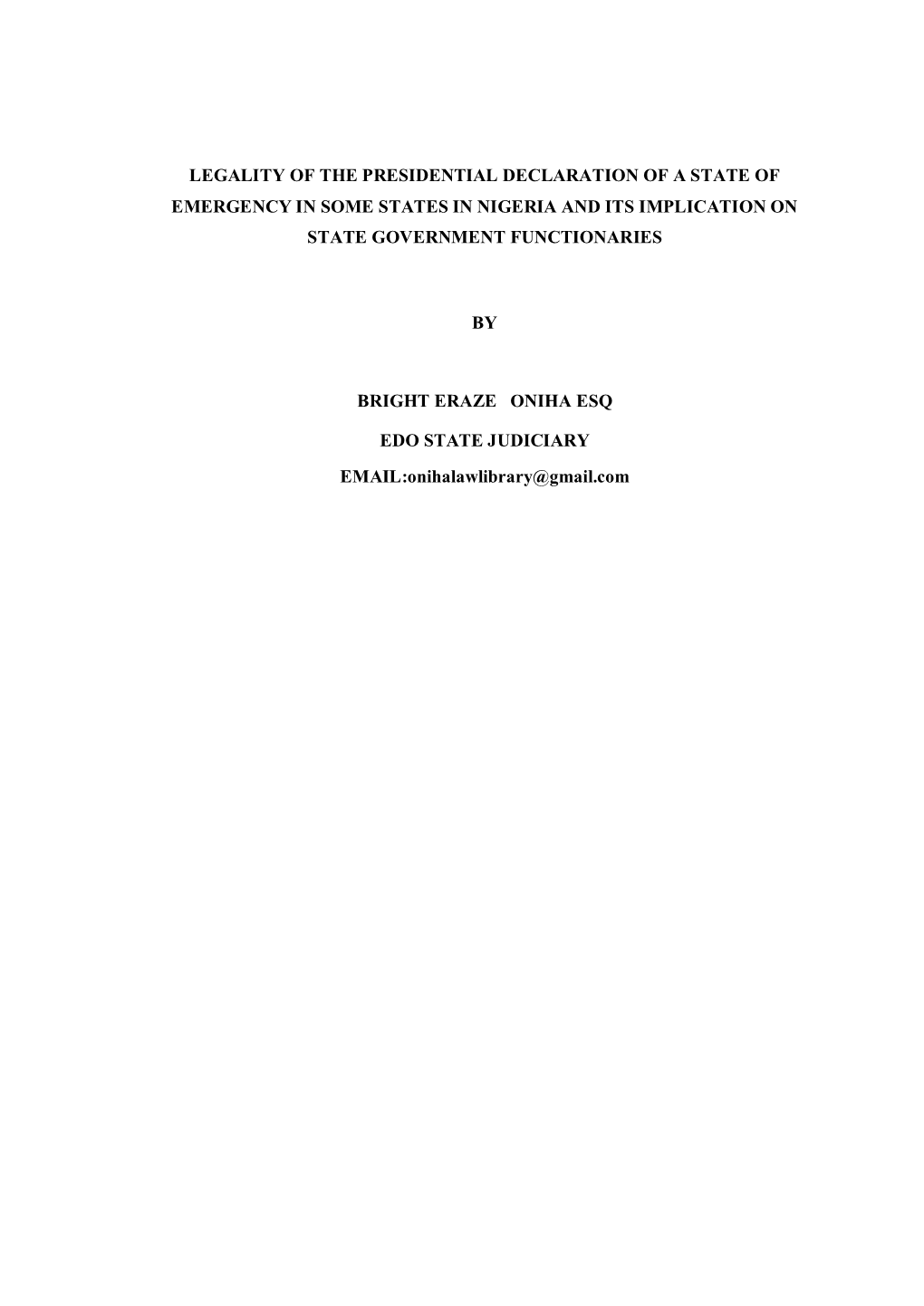 Legality of the Presidential Declaration of a State of Emergency in Some States in Nigeria and Its Implication on State Government Functionaries