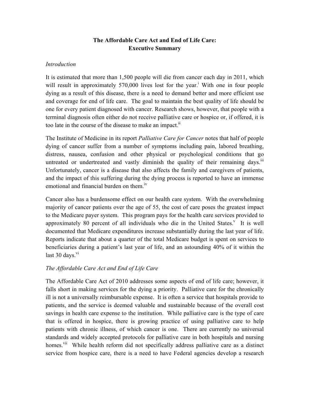 The Affordable Care Act and End of Life Care: Executive Summary Introduction It Is Estimated That More Than 1,500 People Will Di