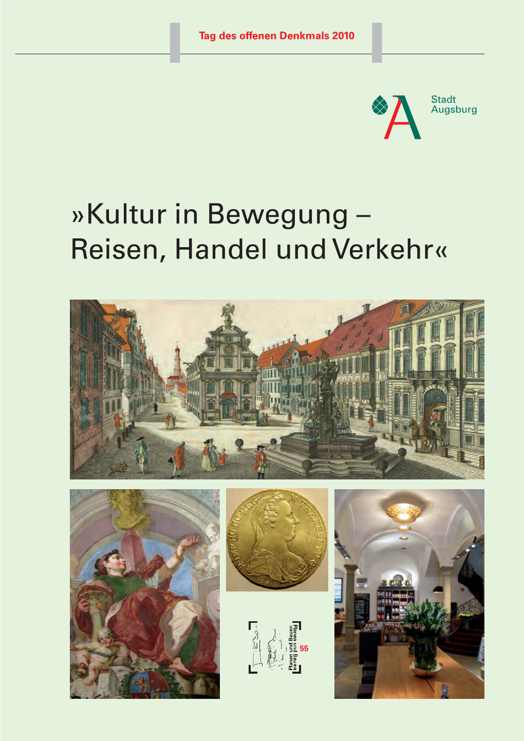 Kultur in Bewegung – Reisen, Handel Und Verkehr«