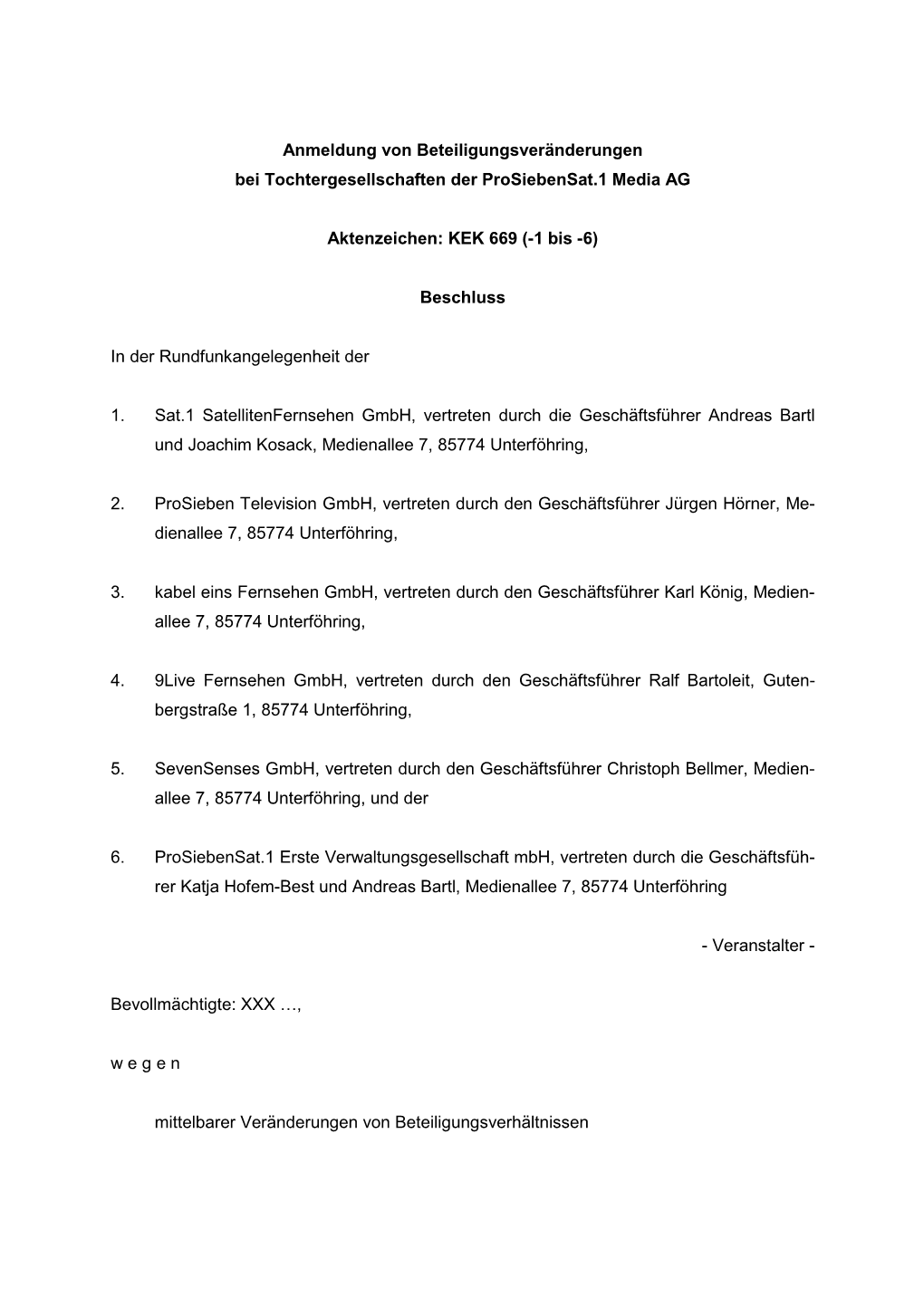Anmeldung Von Beteiligungsveränderungen Bei Tochtergesellschaften Der Prosiebensat.1 Media AG