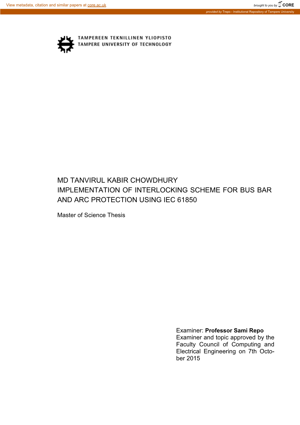 Md Tanvirul Kabir Chowdhury Implementation of Interlocking Scheme for Bus Bar and Arc Protection Using Iec 61850