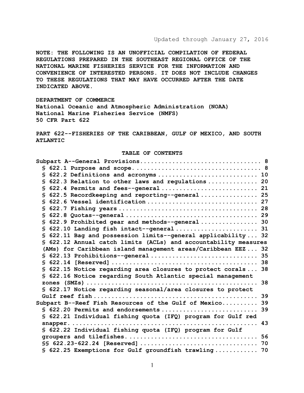 1 Updated Through January 27, 2016 NOTE: the FOLLOWING IS an UNOFFICIAL COMPILATION of FEDERAL REGULATIONS PREPARED in the SOUTH