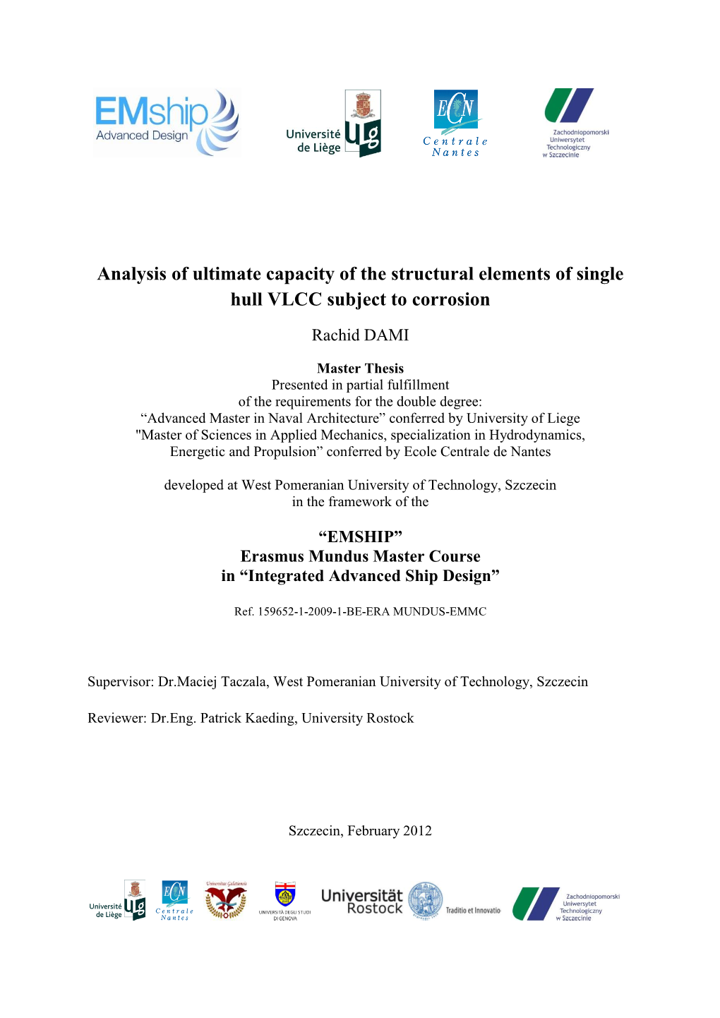 Analysis of Ultimate Capacity of the Structural Elements of Single Hull VLCC Subject to Corrosion