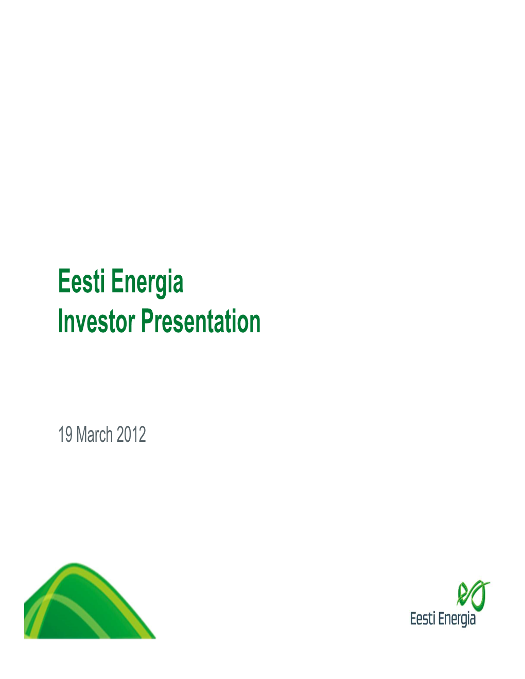 20120316 Eesti Energia Roadshow Presentation Final