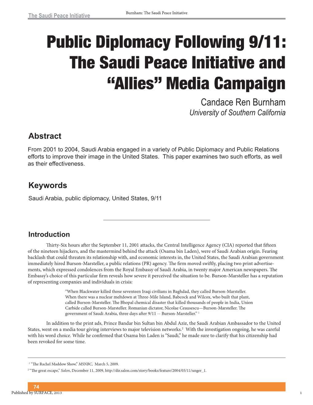 Public Diplomacy Following 9/11: the Saudi Peace Initiative and “Allies” Media Campaign !"#$"%&'(&#')*+#,"- 8QLYHUVLW\RI6RXWKHUQ&DOLIRUQLD