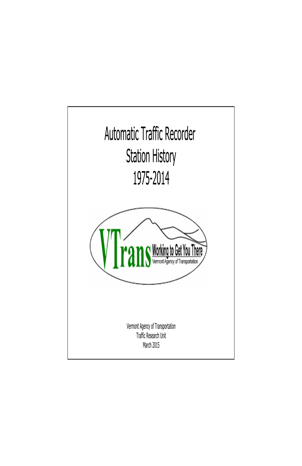 Automatic Traffic Recorder Station History 1975-2014