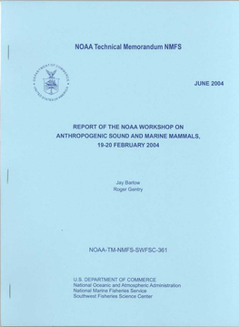 Report of the NOAA Workshop on Anthropogenic Sound and Marine Mammals, 19-20 February 2004