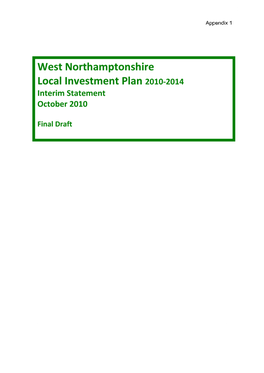 West Northamptonshire 7 Challenges and Opportunities 10 5 Strategic Framework 14 6
