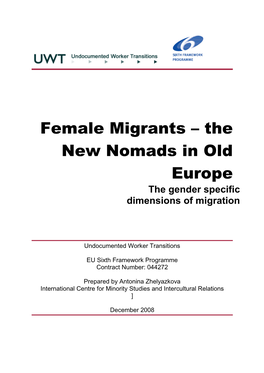 Female Migrants – the New Nomads in Old Europe the Gender Specific Dimensions of Migration