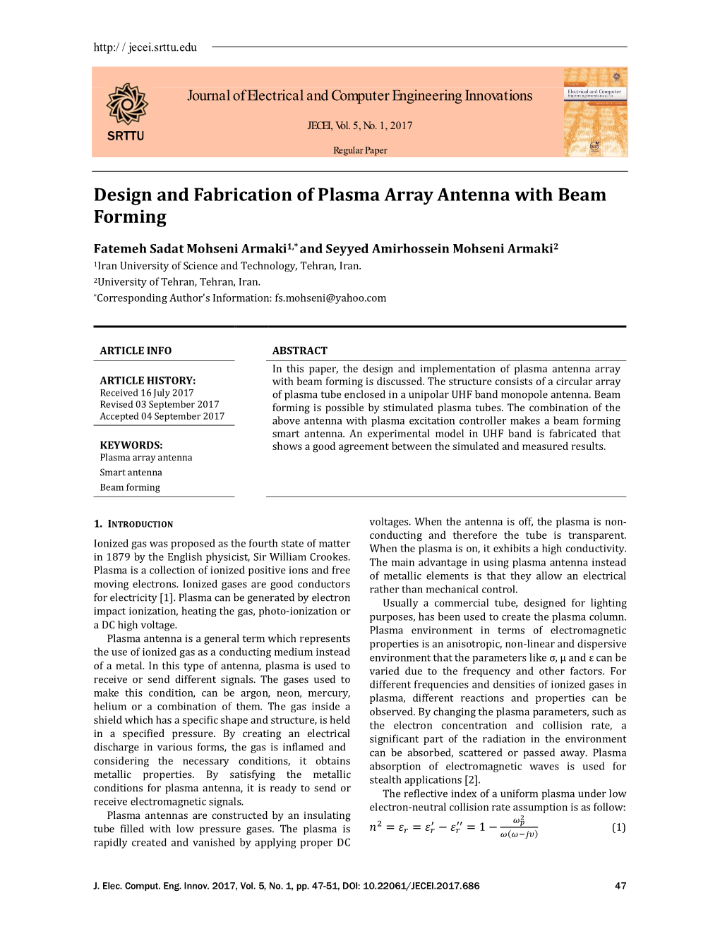 Design and Fabrication of Plasma Array Antenna with Beam Forming