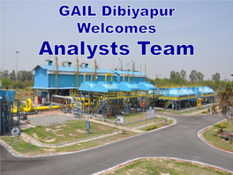 Presentation to Analyst on Dibyapur Compressor Station