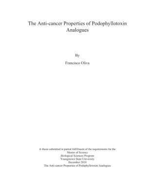 The Anti-Cancer Properties of Podophyllotoxin Analogues