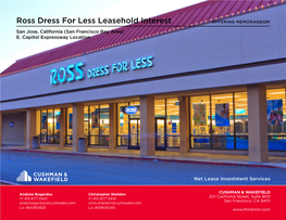 Ross Dress for Less Leasehold Interest OFFERING MEMORANDUM San Jose, California (San Francisco Bay Area) E