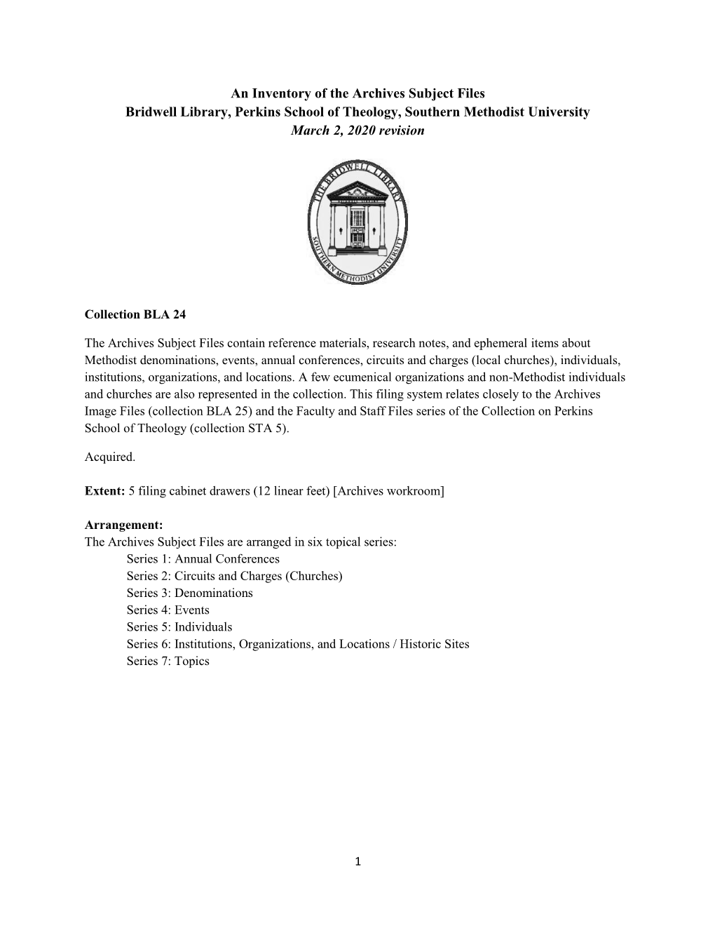 An Inventory of the Archives Subject Files Bridwell Library, Perkins School of Theology, Southern Methodist University March 2, 2020 Revision