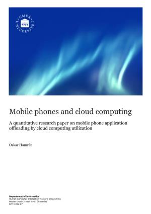 Mobile Phones and Cloud Computing