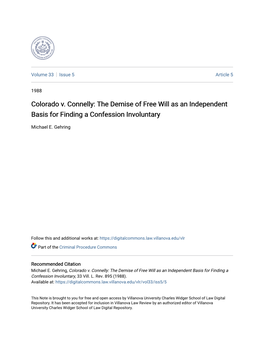 Colorado V. Connelly: the Demise of Free Will As an Independent Basis for Finding a Confession Involuntary