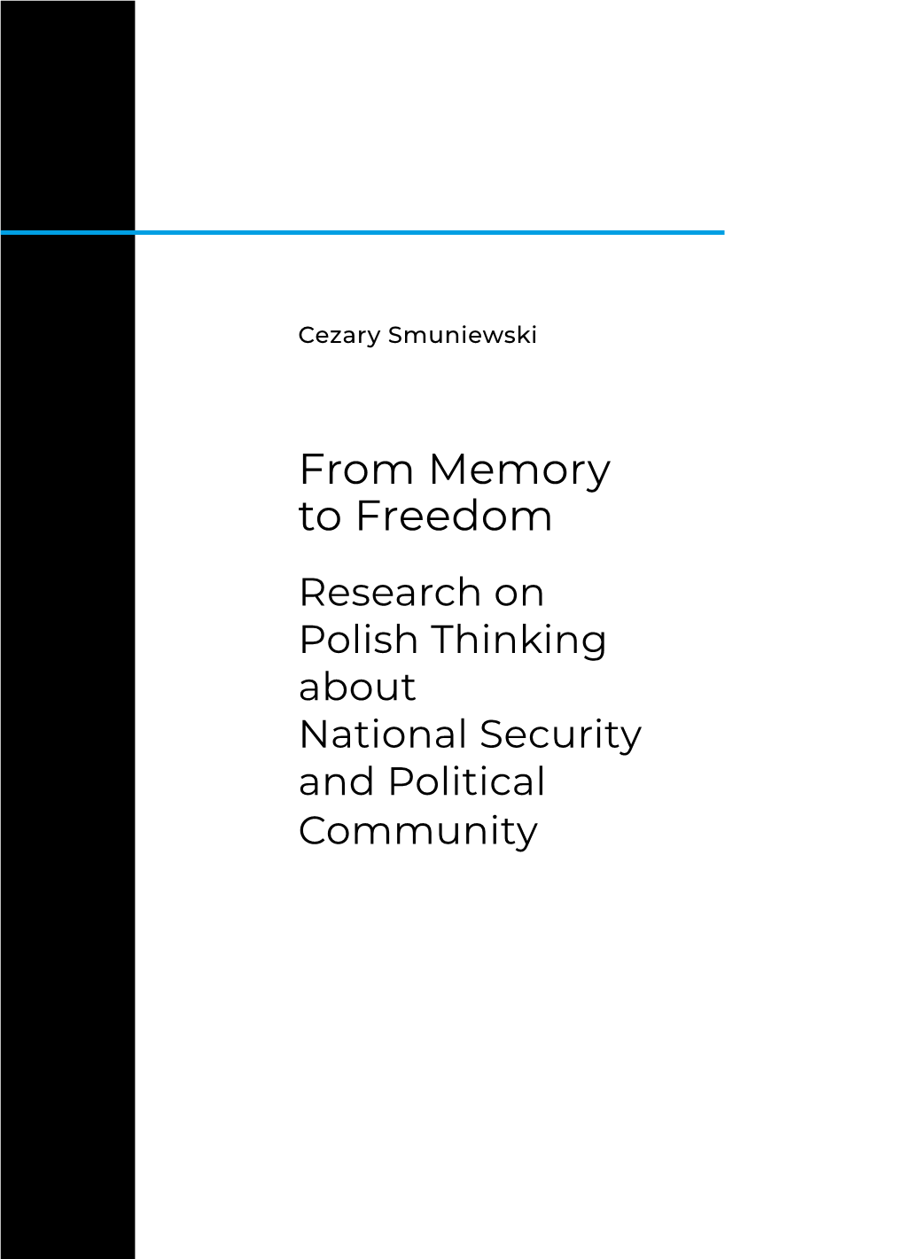 From Memory to Freedom Research on Polish Thinking About National Security and Political Community