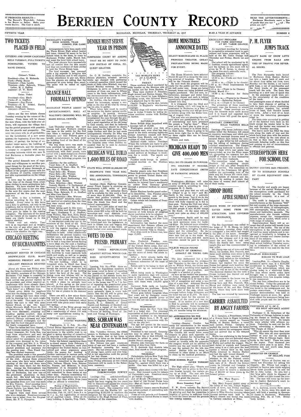 Berrien County Record Prices Are Ripl*1 '®- •\\Sve> ) R \ G&1 FIFTIETH YEAR BUCHANAN, MICHIGAN, THURSDAY, THURSDAY 22, 1917 11.50' a YEAR in ADVANCE NUMBER 6