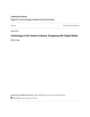 Technology in the Fashion Industry: Designing with Digital Media