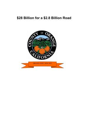 $28 Billion for a $2.8 Billion Road