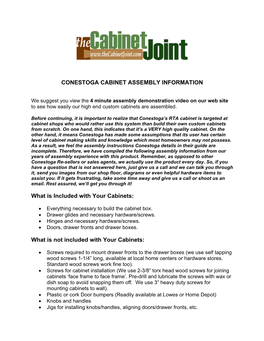 CONESTOGA CABINET ASSEMBLY INFORMATION What Is Included with Your Cabinets: What Is Not Included with Your Cabinets