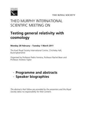 THEO MURPHY INTERNATIONAL SCIENTIFIC MEETING on Testing