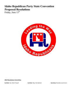 Idaho Republican Party State Convention Proposed Resolutions Friday, June 13Th