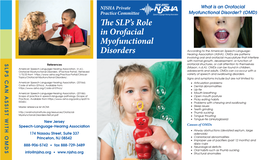 The SLP's Role in Orofacial Myofunctional Disorders