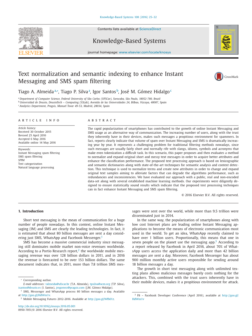 Text Normalization and Semantic Indexing to Enhance Instant Messaging and SMS Spam ﬁltering