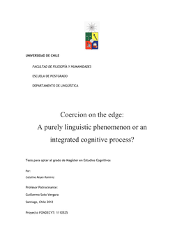 Coercion on the Edge: a Purely Linguistic Phenomenon Or an Integrated Cognitive Process?