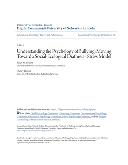 Understanding the Psychology of Bullying: Moving Toward a Social-Ecological Diathesis–Stress Model Susan M
