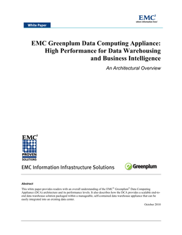 EMC Greenplum Data Computing Appliance: High Performance for Data Warehousing and Business Intelligence an Architectural Overview