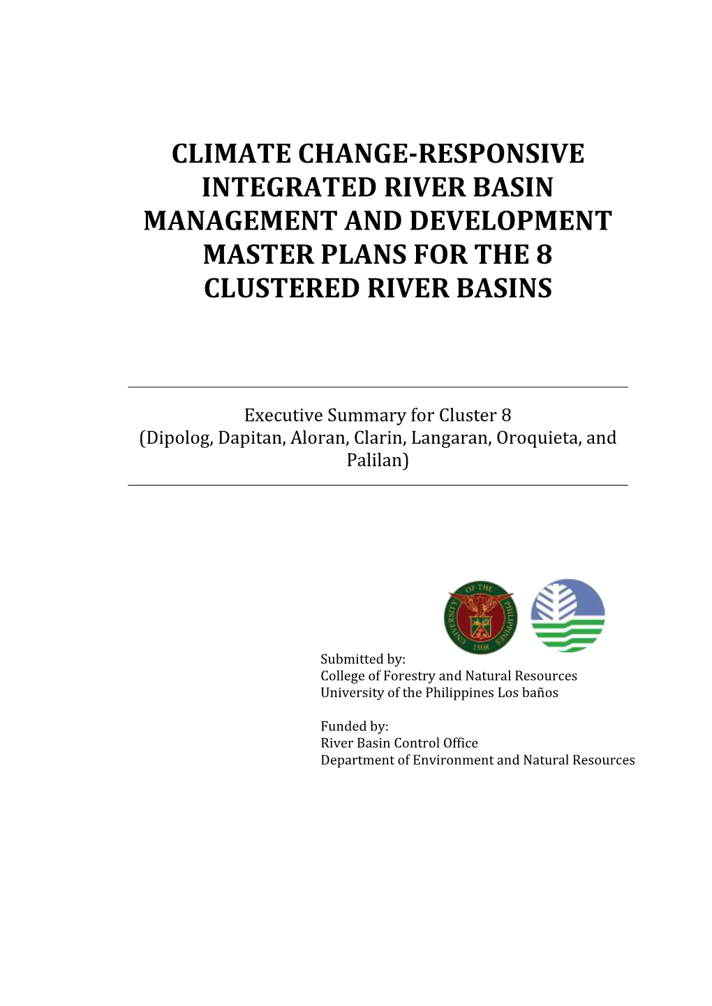 Climate Change-Responsive Integrated River Basin Management and Development Master Plans for the 8 Clustered River Basins