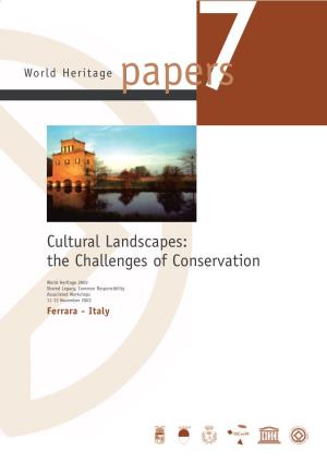 World Heritage Papers 7 ; Cultural Landscapes: the Challenges Of