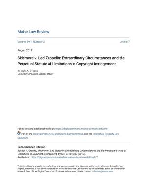 Skidmore V. Led Zeppelin: Extraordinary Circumstances and the Perpetual Statute of Limitations in Copyright Infringement