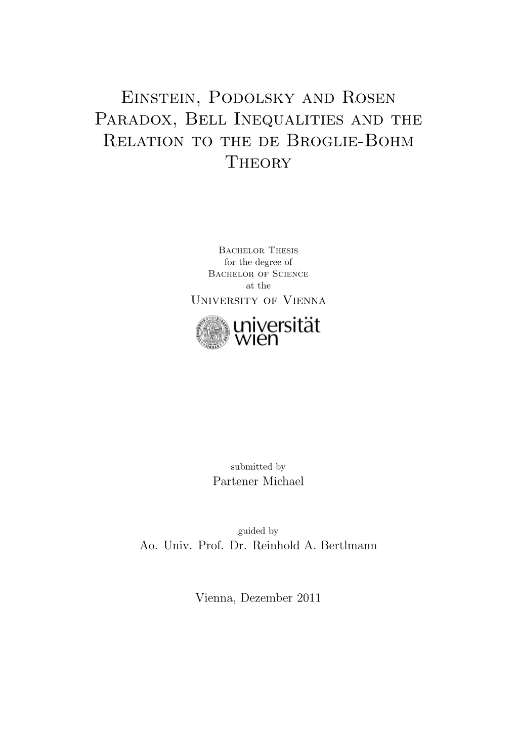 Einstein, Podolsky and Rosen Paradox, Bell Inequalities and the Relation to the De Broglie-Bohm Theory