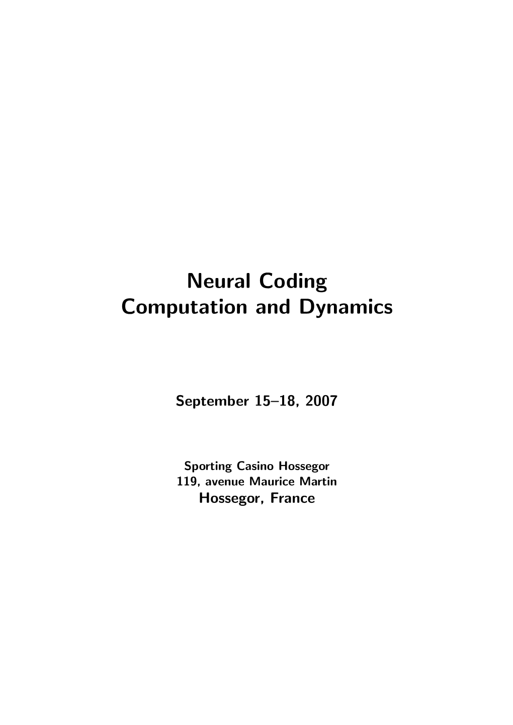 Neural Coding Computation and Dynamics