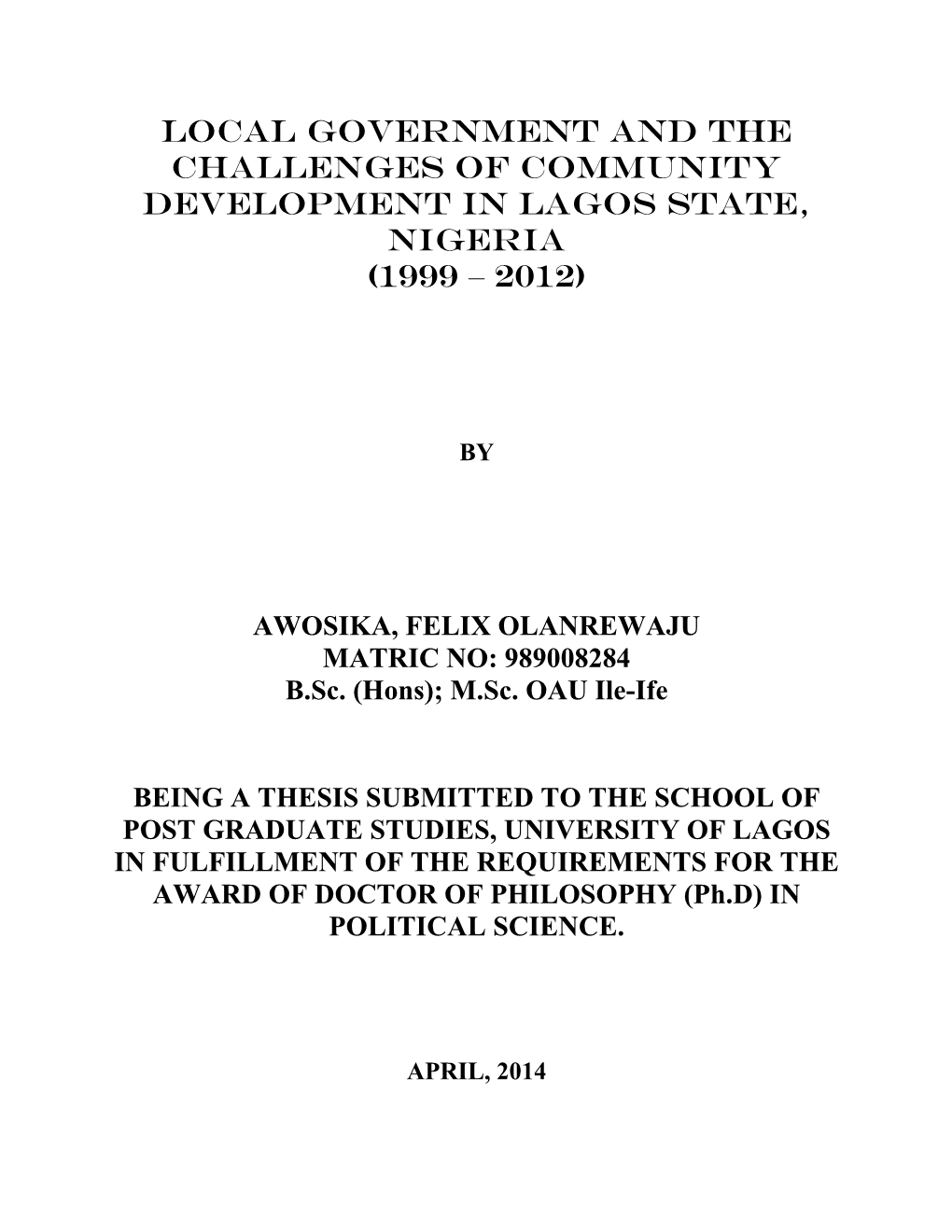 Local Government and the Challenges of Community Development in Lagos State, Nigeria (1999 – 2012)