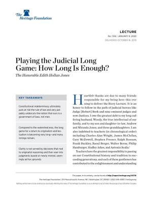 Playing the Judicial Long Game: How Long Is Enough? the Honorable Edith Hollan Jones