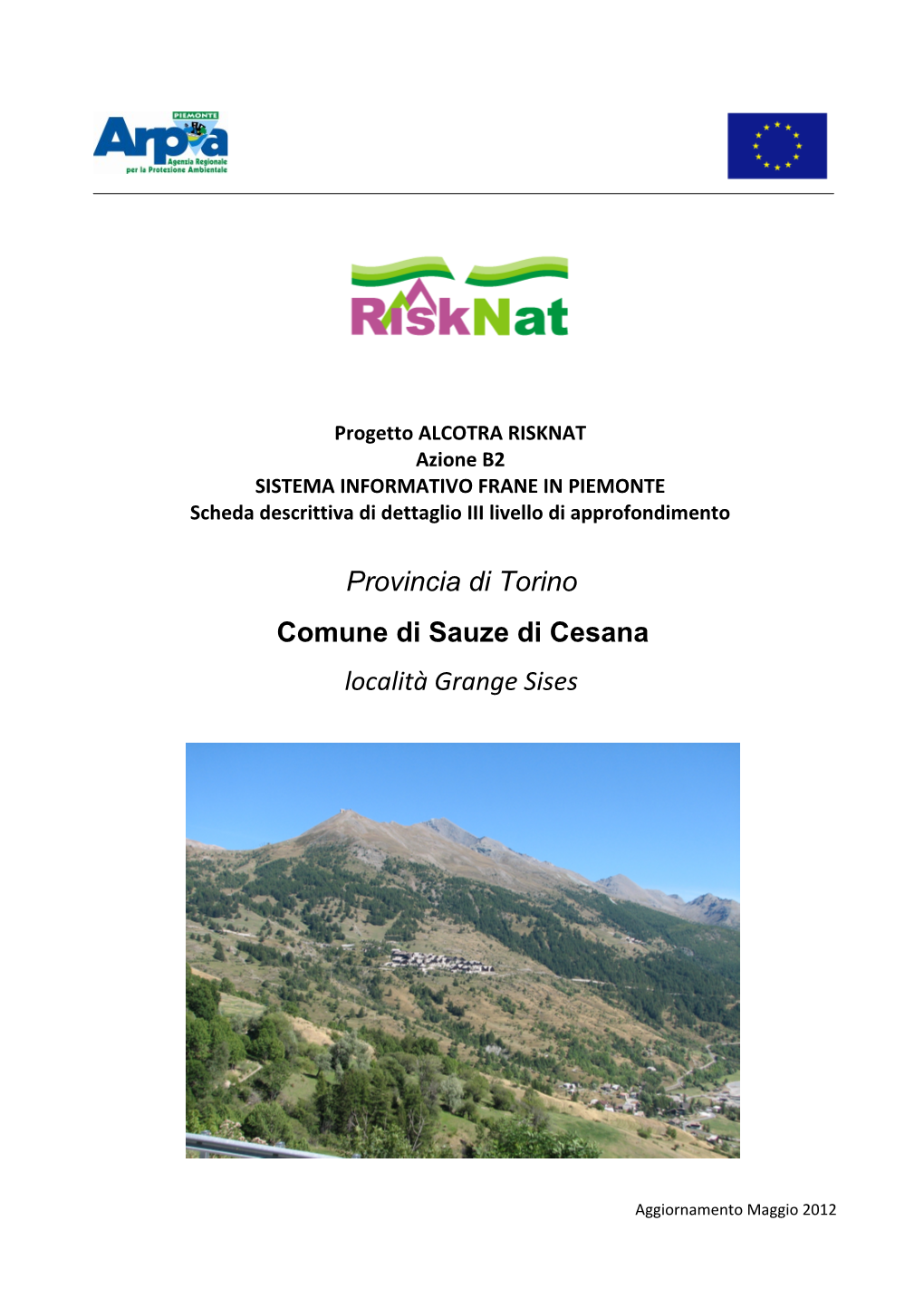 Provincia Di Torino Comune Di Sauze Di Cesana Località Grange Sises