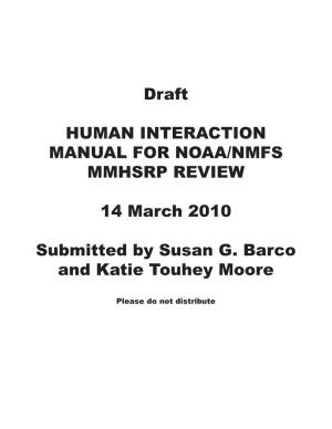 Draft HUMAN INTERACTION MANUAL for NOAA/NMFS