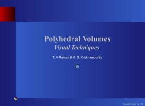 Polyhedral Volumes Visual Techniques