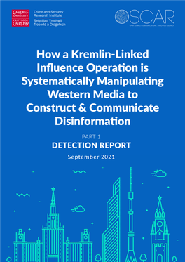 How a Kremlin-Linked Influence Operation Is Systematically Manipulating Western Media to Construct & Communicate Disinformation
